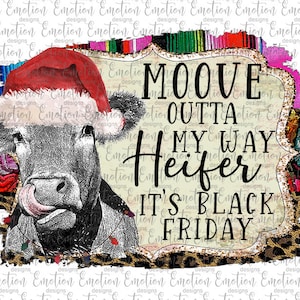 Moove Outta My Way, instant download, Sublimation graphics, PNG, DTF printing