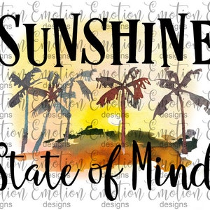 Sunshine State of Mind, PNG, clipart, instant download, Sublimation Graphics, DTF printing