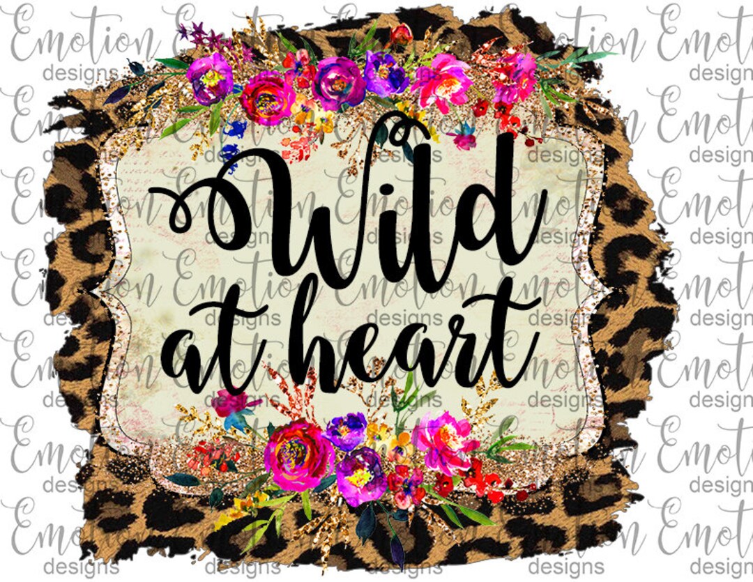 Wild at Heart Clipart, Instant Download, Sublimation Graphics, PNG, DTF ...