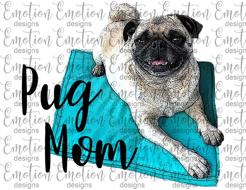 Download Pug Mom PNG instant download Sublimation Graphics Clipart ...
