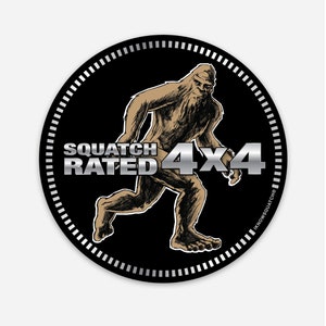 Bigfoot Sasquatch Squatch Rated 4 x 4 decal 3 inch circle Bigfoot Sticker Off road rated Jeep Truck 4 x 4
