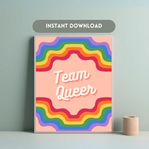 LGBTQIA Pride Rainbow Printable Wall Art • Digital Download • “Team Queer” Rainbow Poster for Home Decor