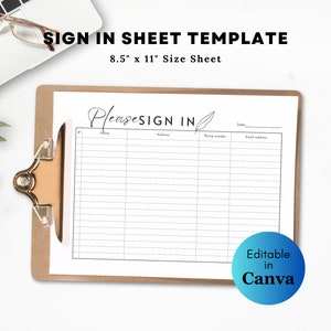 May include: A printable sign-in sheet template in black and white on a brown clipboard. The template is 8.5 inches by 11 inches and includes the text "Please Sign In" with a feather icon. The template has columns for name, address, phone number, and email address. The text "Editable in Canva" is in a blue circle.