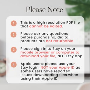 May include: A digital product information graphic with the text "Please Note." The text provides instructions for downloading a high-resolution PDF file, including a warning that it cannot be edited and is not returnable. It also advises Etsy users on how to download the file.