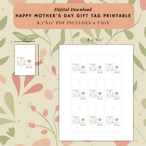 May include: Printable gift tags for Mother's Day. Nine white tags with a floral design and the text "Happy Mother's Day" in a light gray font. The tags are 2 inches by 3 inches and are designed to be printed on an 8.5 by 11 inch sheet of paper.