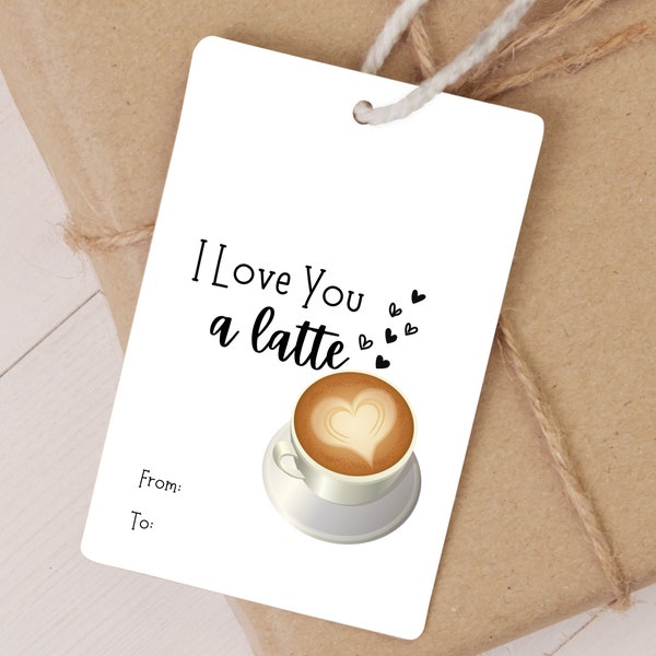 Valentines Day Gift Tag Printable I Love You A Latte Valentines Gift Tag Printable Goodie Bag Tag Instant Download