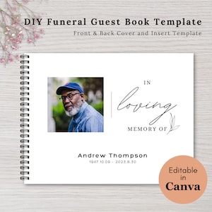May include: A white funeral guest book template with a black and white photo of a man in a blue shirt and a black baseball cap. The text "IN loving MEMORY OF" is written in black cursive script with a small floral design. The text "Andrew Thompson 1947.10.09 - 2023.8.30" is written in black below the photo. The text "Editable in Canva" is written in black on a peach background in the bottom right corner.