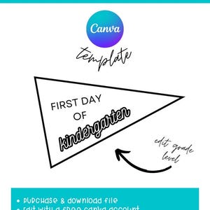 Puede incluir: Plantilla de bandera de banderín imprimible en blanco y negro para un accesorio de foto del primer día de escuela. La plantilla dice "Primer día de jardín de infancia" con una flecha que apunta al texto "editar nivel de grado".