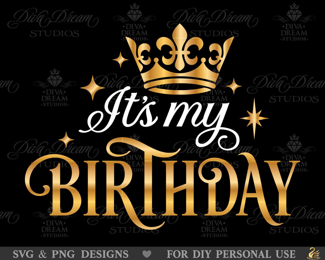 Its My Birthday Svg Birthday Shirt Svg Happy Birthday Svg - Etsy