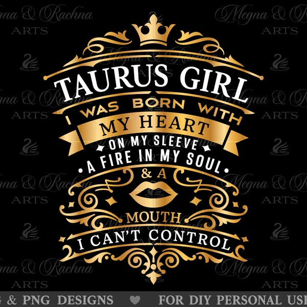 Taurus Girl Svg, I Was Born With My Heart On My Sleeve Svg, Taurus Birthday Svg, Zodiac Svg, Taurus Svg, Birthday Girl Shirt Svg Png Cricut