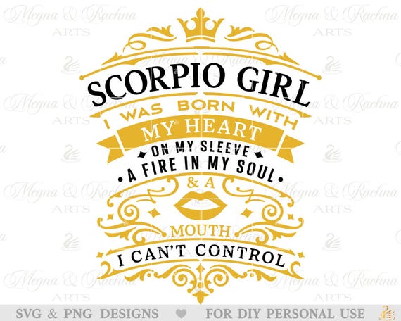 Scorpio Girl Svg, I Was Born With My Heart On My Sleeve Svg  