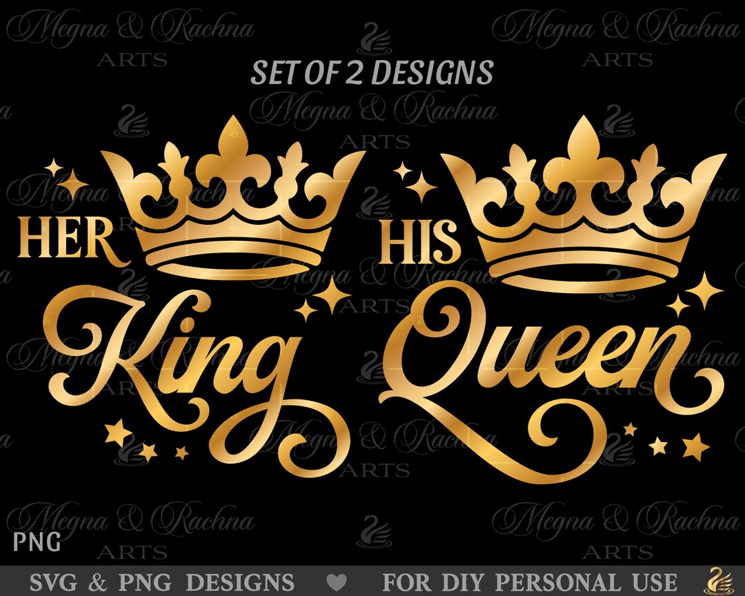 Su reina svg, su rey svg, aniversario svg, paquete rey y reina png ...