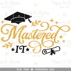 Mastered It Svg, Maestría Svg, Camisa de graduación Svg, Graduado Senior Svg, Graduación Regalos Universidad, Archivo de corte SVG para Cricut