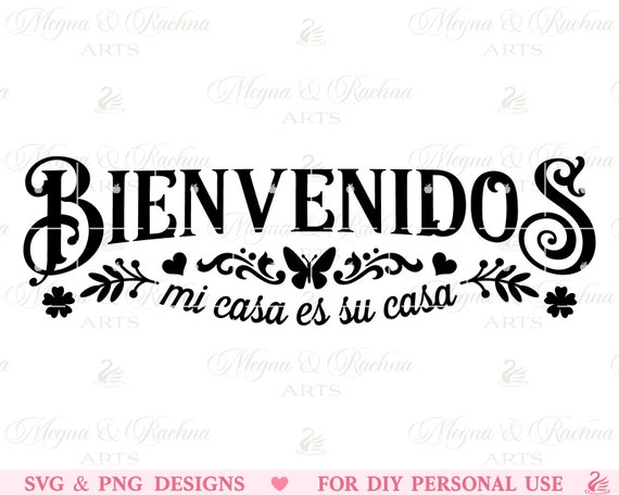 Bienvenido A Casa Lettering Translation From Spanish Welcome Home