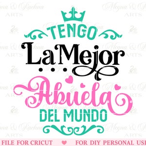 La Mejor Abuelita Del Mundo SVG, Abuela SVG, Abuelita SVG, hiszpańska meksykańska koszula babci SVG, Latin SVG, hiszpański SVG, meksykański SVG, Cricut
