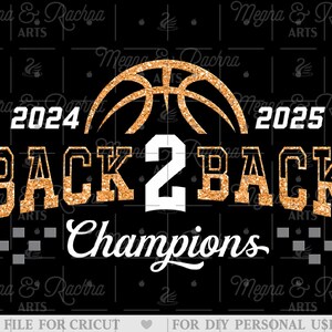 Back 2 Back svg, Basketball 2024-2025, Highschool Maskottchen, Champs-Svg, Basketball-Champions-Svg, Spieltag-Svg, Sport-Svg, Basketball-Svg Png