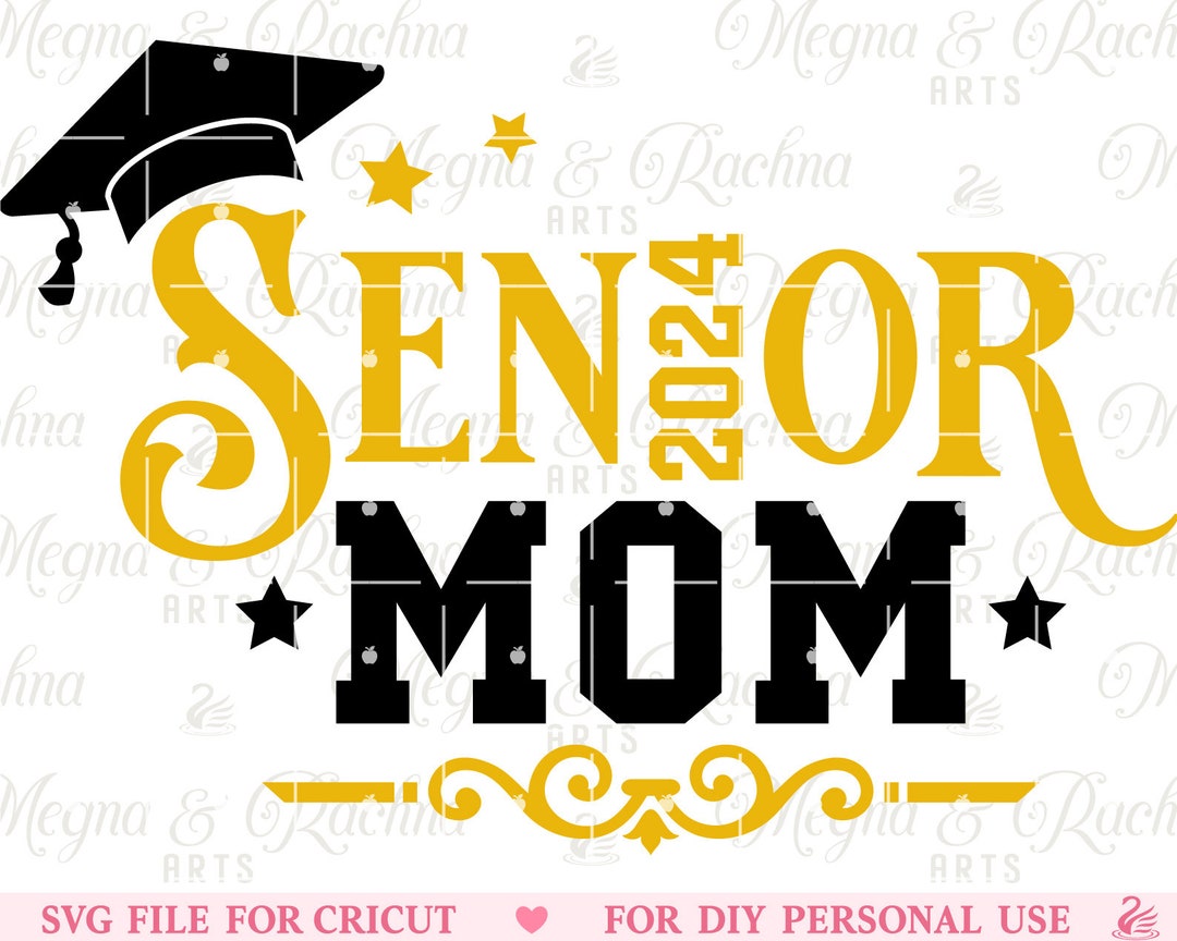 Senior Mom 2024 Svg, Senior 2024 Svg, Proud Mom Svg, Senior Svg ...