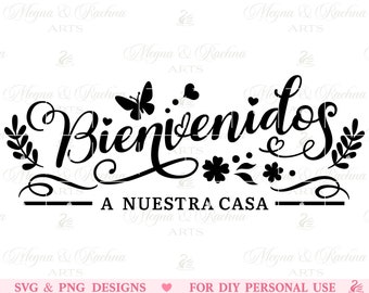 Bienvenidos A Nuestra Casa Svg, Bienvenidos Svg, Spanish Welcome Sign Svg,  Bienvenidos Sign, Spanish Home Sign, Welcome Svg, Entry, Cricut