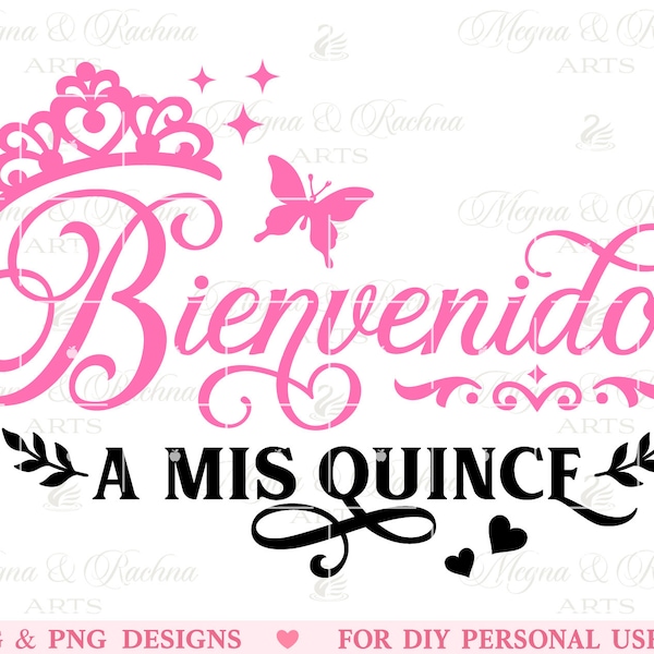 Bienvenidos A Mis Quince Svg, Mis Quince Svg, Quinceanera Svg, Sign, Spanish Welcome Sign Svg, Bienvenidos Sign, Latina Svg, Mexican Svg Png