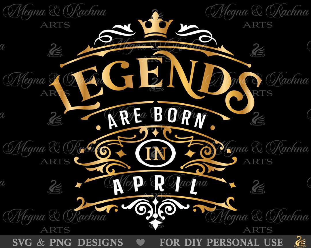 Legends Are Born in April Svg, April Husband Svg, April Birthday Svg