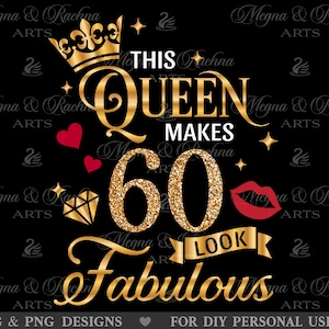 Cette reine fait 60 look fabuleux svg, 60 et Svg fabuleux, 60e anniversaire Svg, 60e anniversaire Svg femmes, soixante anniversaire Svg, fabuleux 60 Svg