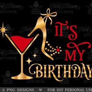 Its My Birthday Svg, Birthday Queen Svg, Wine Birthday Svg, Birthday Shirt Svg, Birthday Party Svg, Queens Svg, Women, Woman, Girls, Drinks