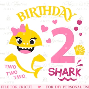 2nd Birthday Shark Svg, Shark Two Two Svg, Shark Birthday Svg, Birthday Girl Svg, Shark Kids Svg, Second Birthday Svg Files Cricut Cut File