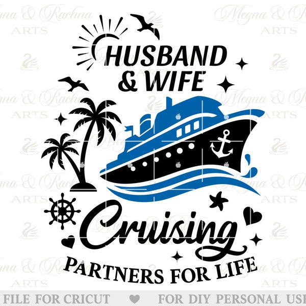 Couple Cruise Svg, Husband and Wife Cruise Svg, Husband and Wife Cruising Partners For Life Svg, Cruise Ship Svg, Vacation Cruise Svg