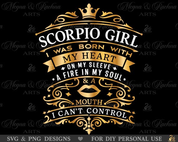 Scorpio Girl Svg, I Was Born With My Heart On My Sleeve Svg  