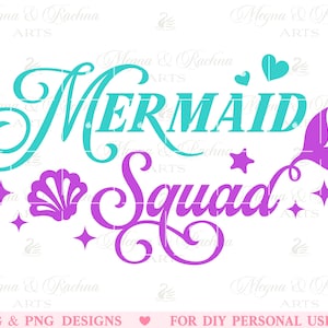 Mermaid Squad Svg, Mermaid Squad, Mermaid Birthday Svg, Mermaid Svg, Mermaid Party Svg, Mermaid Shirt Svg, Mermaid Cut file, Png, Cricut Svg