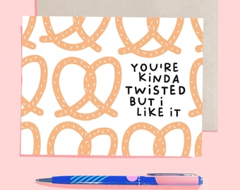 You're Kinda Twisted But I Like It - Modern Foodie Love and Friendship Card