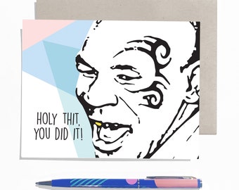 Holy Thit, You Did It! - Modern Mike Tyson Greeting Card / Congratulations - With Shipping Options