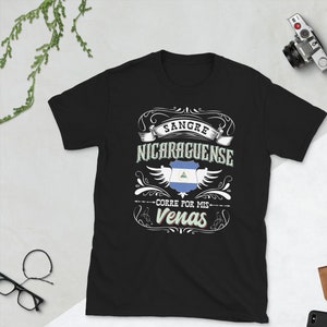 Camiseta de Nicaragua Sangre Nicaraguense Corre Por Mis VenasShort-Sleeve Unisex T-Shirt
