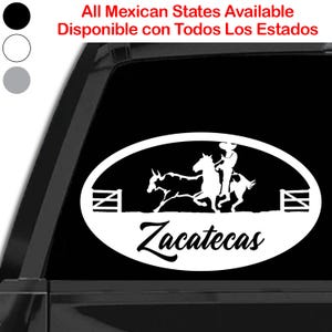 May include: White decal featuring a silhouette of a charro riding a horse and a bull, with the word "Zacatecas" underneath. The decal is in an oval shape with the text "All Mexican States Available" at the top.