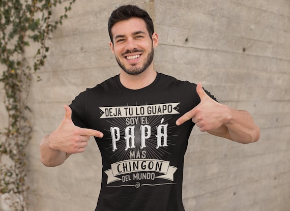 El Papa Mas Chingon Dia Del Padre Regalo T-Shirt El Papa Mas Chingon Dia Del Padre Regalo T-Shirt