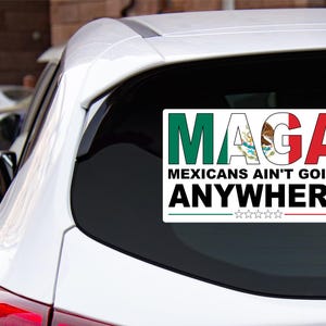 MAGA Mexicans Ain't Going Anywhere Stickers for Laptop Bumper Decal Car Stickers Latin Heritage Latin Pride (5"x 3") bild 3
