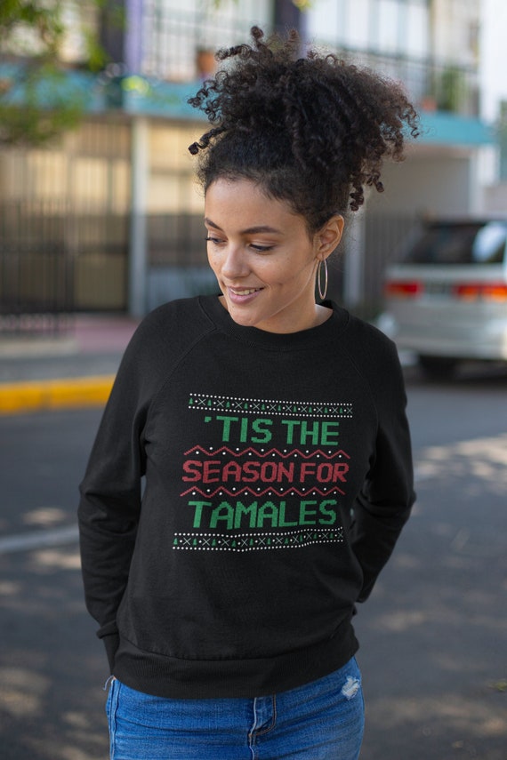 Cest la saison du pull moche Tamales et du sweat shirt unisexe Tamales ideal pour Noel ou Navidad Etsy France