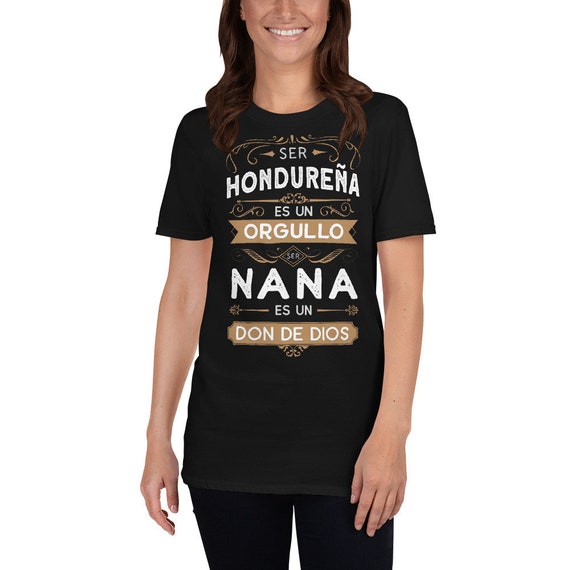 Camiseta de Honduras Ser Hondurena es Un Orgullo Ser Nana es un Don de Dios Para Dia de Madres T shirt Etsy Mexico