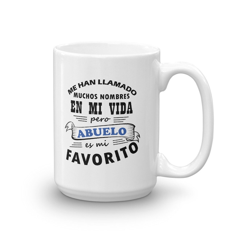 Me Han Llamado Muchos Nombres Abuelo Es Mi Favorito Taza - Etsy