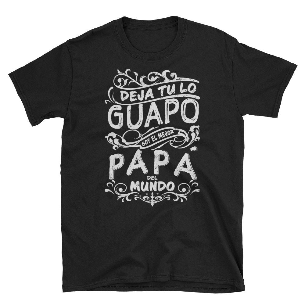 Camiseta De Hombre Mejor Papa Del Mundo Para Dia Del Padre Short sleeve Unisex T shirt Regalo Para Papa Etsy Hong Kong