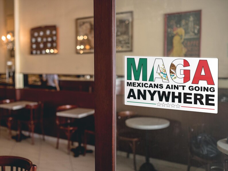 MAGA Mexicans Ain't Going Anywhere Stickers for Laptop Bumper Decal Car Stickers Latin Heritage Latin Pride (5"x 3") bild 5