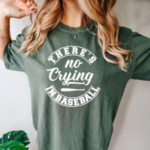 There's No Crying In Baseball Shirt, Comfort Colors Shirt, A League Of Their Own Shirt, Baseball Shirt For Women, Womens Baseball Tee