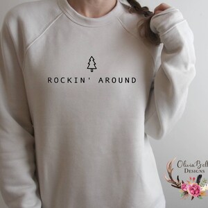 Rockin Around The Christmas Tree Sweatshirt, Bella Canvas, Womens Christmas Sweatshirt, Christmas Sweater, Christmas Crewneck, Retro Xmas