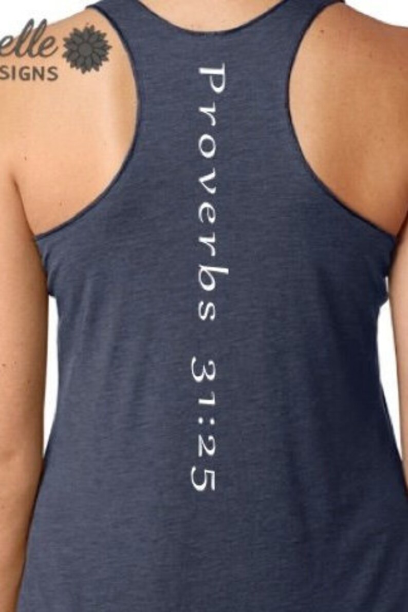 May include: A navy blue tank top with the text "Proverbs 31:25" printed vertically down the back.