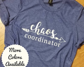 Chaos Coordinator Shirt, Teacher Mom Life Tee