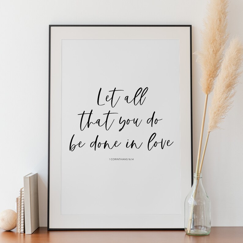 Let All That You Do Be Done in Love - Scripture Wall Art Print, 1 ...