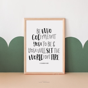 St. Catherine of Siena Quote Print - Catholic Homeschool Print, Be Who God Meant You To Be, Catholic Classroom Saint Quote Print for Kids