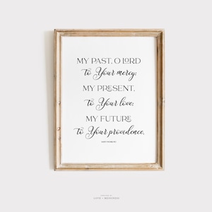 St. Padre Pio Quote Print -- St. Padre Pio Saint Quote Print, Catholic Saint Quote Printable, Catholic Wall Art, My Past Your Mercy