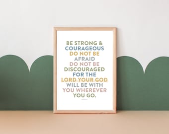 Be Strong and Courageous Printable Bible Verse for Kids | Joshua 1:9 Nursery and Playroom Wall Art | Scripture Prints | Christian Home Decor