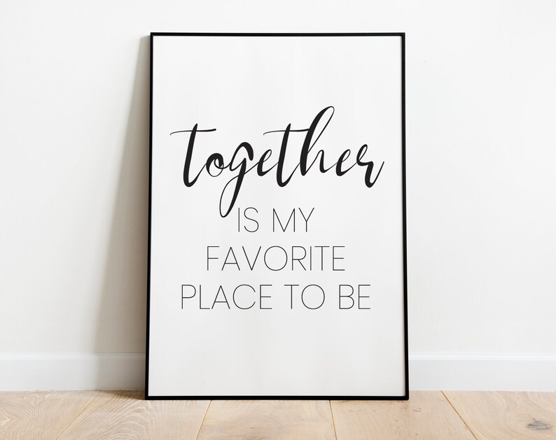 Together is my Favorite Place to Be Printable Wall Art Home Etsy